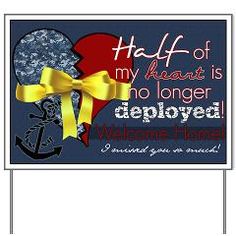 a sign that says half of my heart is no longer deployed welcome home with an anchor and bow