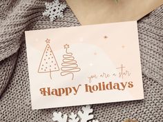 there is a card that says, you are a star happy holidays with snowflakes around it