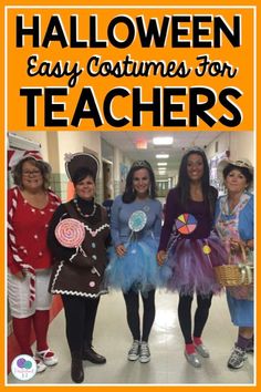 four girls dressed up in halloween costumes with text overlay that reads, easy costumes for teachers