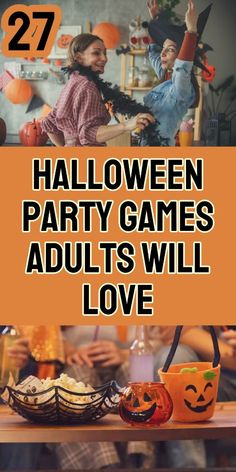 halloween party games adults will love with text overlaying the image in orange and black