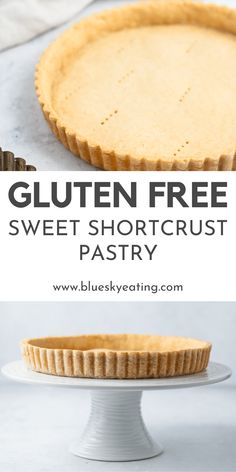 gluten free sweet shortcrust pastry on a white cake plate with text overlay