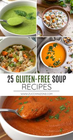 the 25 gluten - free soup recipes are easy to make and delicious