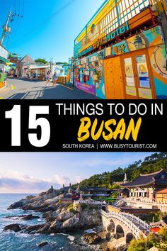 the top things to do in busan with text overlay that reads 15 things to do in busan