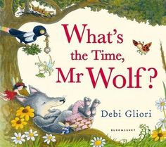 the book cover for what's the time, mr wolf? by dei glori