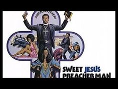 the movie poster for sweet jesus preacher man