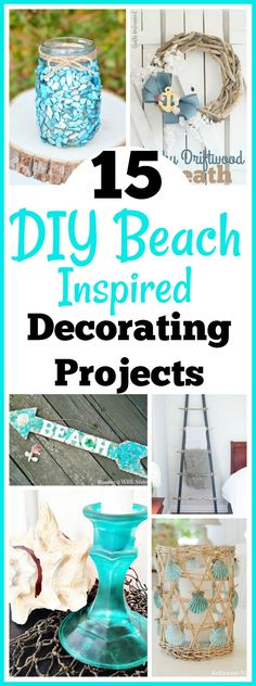 the top 15 diy beach inspired decor projects