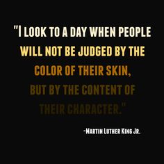 martin luther king quote about the color of his skin on black background with yellow lettering