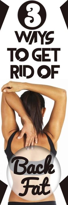 the back view of a woman with her arms behind her head and text that says 8 ways to get rid off