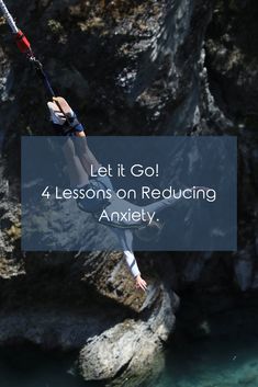 a woman hanging off the side of a cliff with text that reads let it go 4 lessons