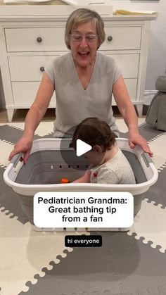 an older woman sitting in a bathtub with a toddler inside it and the caption reads, pediarchian grandma great bathing tip from a 1 - year