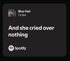 blue hair tv girl and she tried over nothing with spotify's new app