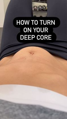 a woman laying on top of a bed with her stomach exposed and the words how to turn on your deep core