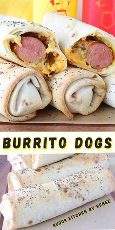 two burritos cut in half and stacked on top of each other with the words burrito dogs written below