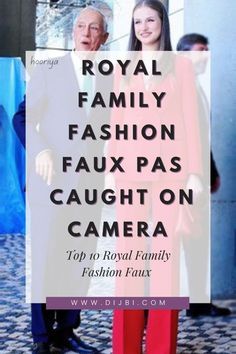 two people standing next to each other with the words royal family fashion fax pas caught on camera