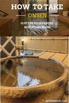 the inside of a building with water in it and text overlay that reads how to take onsen 10 steps to japanese hot - stinging bliss