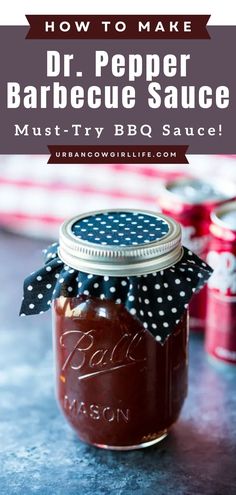 how to make dr pepper barbecue sauce in a mason jar with polka dot ribbon on top