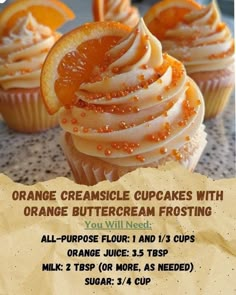 an advertisement for orange creamsice cupcakes with orange buttercream frosting