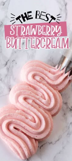 the best strawberry buttercream recipe is made with only 3 ingredients and it's so easy to make