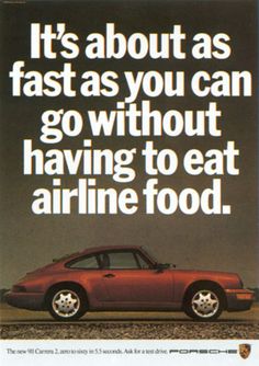 an advertisement for a car with the words it's about as fast as you can go without having to eat airline food