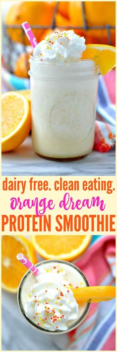 dairy - free, clean eating orange cream protein smoothie is the perfect way to start your day