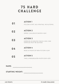 Stay motivated and conquer the 75 Hard Challenge with our comprehensive tracker! This digital document includes five pages designed to keep you on track every step of the way. Whether you're embarking on this intense fitness and mental toughness journey for the first time or as a seasoned veteran, our tracker is your perfect companion. What's Included: 1. Front Page: Lists the 5 daily actions you must complete for the 75 Hard Challenge. 2. Page 2: Weeks 1-3 A detailed checkbox grid for tracking 5 Day Workouts, Daily Progress, Full Body Workout Routine, Workout Splits