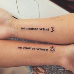 two people with tattoos on their legs that say no matter what they are, not matter where