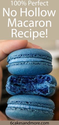 blue macaron with text overlay that reads 100 % perfect no - hollow macaron recipe