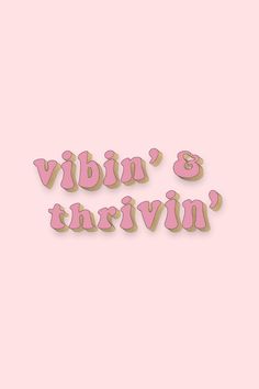 a pink background with the words vibin and shavin