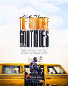 the movie poster for the film, the struggle continues with a man standing in front of a yellow van