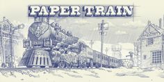 a drawing of a train with the words paper train on it