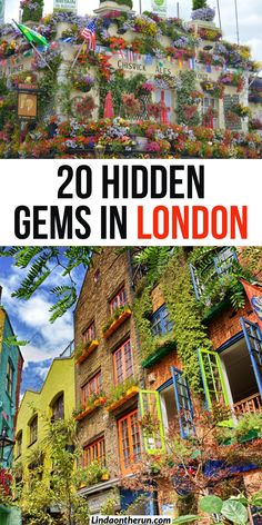 the top 20 hidden gems in london with text overlay that reads, 20 hidden gems in london