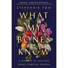 What My Bones Know - By  Stephanie Foo (paperback) Random House, Inspirational Books, Reading Lists, Kindle Reading, Book Lists, Book Recommendations, Memoirs, Book Club Books, Book Club