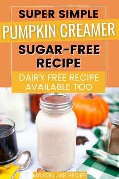 pumpkin spice sugar free coffee creamer in a jar. Homemade Pumpkin Spice Coffee Creamer Without Condensed Milk, Pumpkin Spice Creamer With Coconut Milk, Paleo Pumpkin Spice Coffee Creamer, Home Made Pumpkin Coffee Creamer, Keto Pumpkin Pie Spice Coffee Creamer, Diy Healthy Pumpkin Spice Creamer, Clean Pumpkin Spice Creamer, Homemade Pumpkin Spice Coffee Creamer Healthy, Keto Pumpkin Spice Creamer Recipe