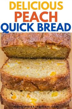 sliced loaf of delicious peach quick bread on a cutting board with the title above it