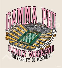 an image of a football stadium with the words gama phi family weekend on it