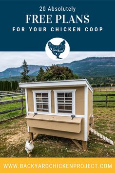 a chicken coop with the words 20 absolutely free plans for your chicken coop on it