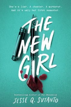 the new girl book cover with lipstick and pen on green background, in white lettering