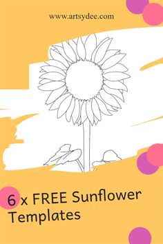 a sunflower with the text 6x free sunflower templates