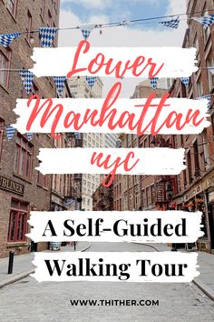 the words lover manhattan nyc, a self - guided walking tour on a city street