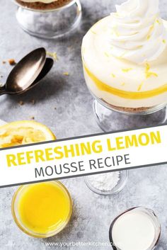 there are three desserts with lemon on the top and one has a sign that says refreshing lemon mousse recipe