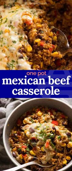 one pot mexican beef casserole is an easy and delicious dinner that's ready in under 30 minutes