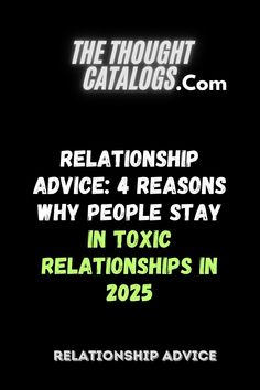 Relationship Advice: 4 Reasons Why People Stay in Toxic Relationships In 2025 
#relationship #love #relationshipgoals #couple #couplegoals #lovequotes #couples #relationshipquotes #life #quotes #marriage #boyfriend #romance