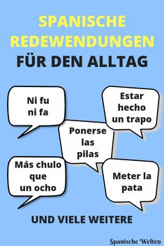 spanish poster with three speech bubbles and the words'redeveendungen fur denalltag '