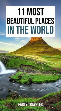 the book cover for 11 most beautiful places in the world by early traveler, featuring a waterfall