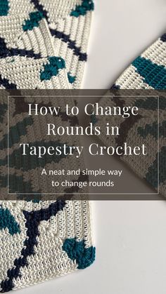 two crocheted ties with the title how to change rounds in tapestry crochet