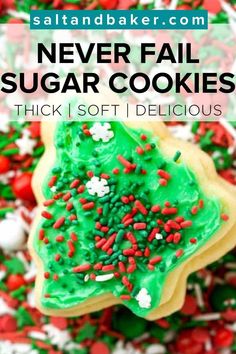 christmas sugar cookies with sprinkles on top and the words never fail sugar cookies