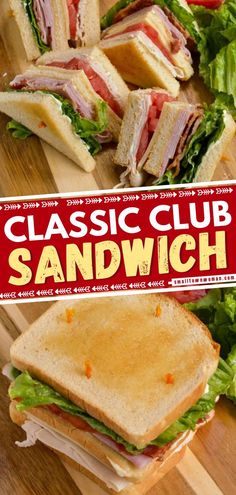 a sandwich cut in half on top of a cutting board with the words classic club sandwich