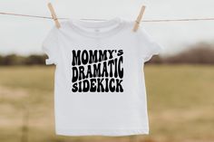 Mommy's Dramatic Sidekick Toddler Shirt Funny Toddler - Etsy Funny Toddler Shirt, Funny Toddler, Shirts Cute, Toddler Humor, Butterfly Nail, Baby Diy, Trendy Kids, Top Baby Products