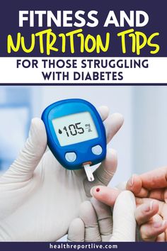 Fitness and Nutrition Tips for those Struggling with Diabetes Nutrition And Fitness, Health Nutrition, Blood Sugar Levels, Regular Exercise