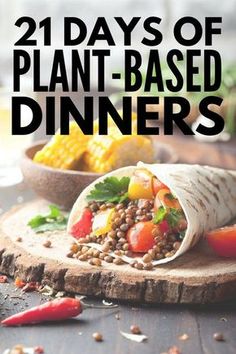 the cover of 21 days of plant - based dinners, with an image of a burrito